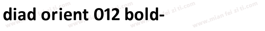 diad orient 012 bold字体转换